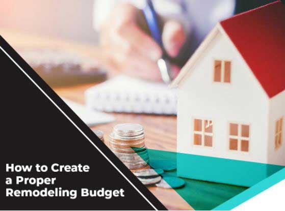How To Create A Proper Remodeling Budget