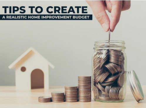 Tips To Create A Realistic Home Improvement Budget