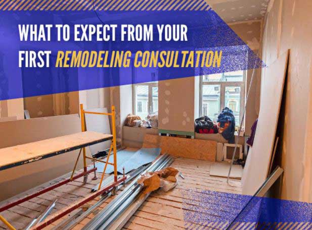 What To Expect From Your First Remodeling Consultation